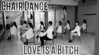 Chair Dance - Love is a Bitch - Two Feet by Oscar Reza