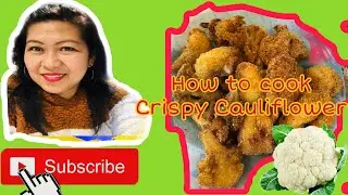 How to cook Crispy  Cauliflower
