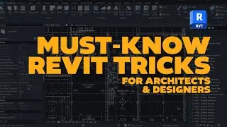Top 10 Revit Tips for Architects & Designers – Revit 2026