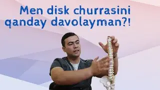 Men disk churrasini qanday davolayman ?! | Мен диск чуррасини кандай даволайман ?!