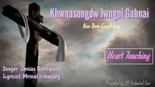 Khwnasongdw Jwngni Gabnai//Jenias Borogaon//Official Song//