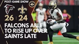Falcons Able to Rise Up Over New Orleans Saints Late: Week 4 Post-Game Show