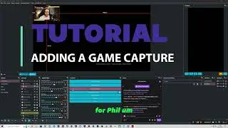 OBS TUTORIAL ADDING GAME CAPTURE