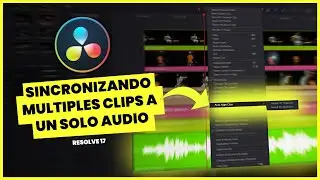 Como sincronizar varios clips a un solo audio en Davinci resolve 17 | 2022