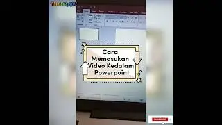 Cara masukan Video kedalam PowerPoint