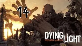 Прохождение Dying Light. Часть 14 - Начало пути в Сектор Ноль