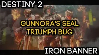 IRON BANNER - Gunnora's Seal Is Bugged | Triumph Seals - Destiny 2