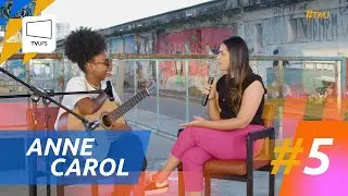 #TamoJunto | Anne Carol | EP 02 T 02