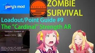 Garry's Mod Sunrust Zombie Survival - Loadout/Point Guide #9 – The 