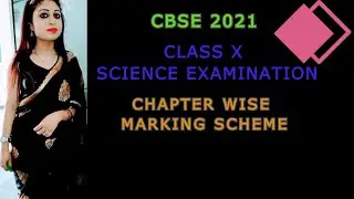 CLASS 10 CBSE 2021 SCIENCE MARKING SCHEME ( CHAPTER WISE)