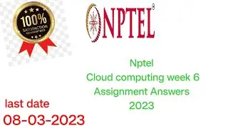 NPTEL cloud computing week 6 Assignment answers 
