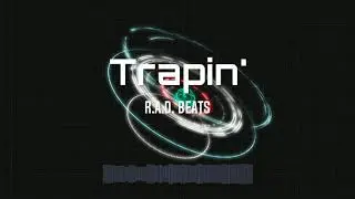 Trapin' - prod. R.A.D. Beats