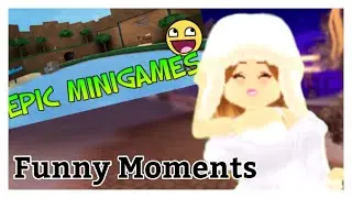 Epic Minigames Funny Moments