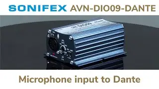 Sonifex AVN-DIO09 Microphone Input to Dante AoIP interface