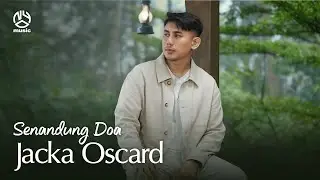 Jacka Oscard - Senandung Doa (Official Music Video)