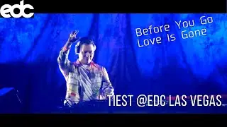 Tiest LIVE @EDC Las Vegas 2021(Before You Go & Love Is Gone)