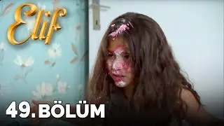 Elif - 49. Bölüm (HD)