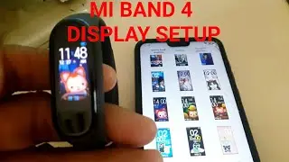 How to Change Display to Mi Band 4 | Simple Steps to Change Mi Band 4 Display