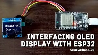 Interfacing OLED Display with ESP32 using Arduino IDE