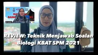 REVIEW : Teknik Menjawab Soalan Biologi KBAT SPM 2021