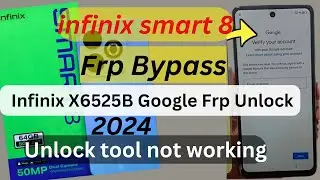 infinix smart 8 frp bypass android 13/infinix x6525 frp bypass/ not supported unlock tool