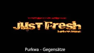 Purkwa - Gegensätze