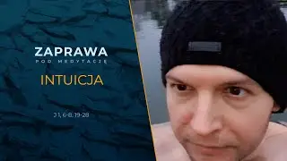 Zaprawa [J1, 6-8. 19-28] - Intuicja