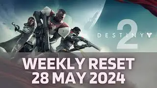 Destiny 2 - Weekly Reset - Rotators - Vanguard - Crucible - Bright Dust - 28 May 2024, 5/28/2024