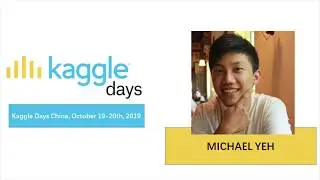 Journey of an Addicted Kaggler | by Michael Yeh | Kaggle Days Beijing