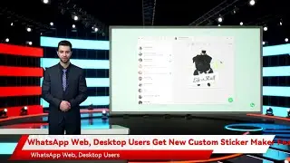 WhatsApp Web, Desktop Users Get New Custom Sticker Maker Feature: How to Use