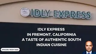 Idly Express in Fremont, California: A Taste of Authentic South Indian Cuisine
