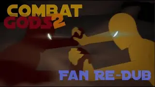 Combat Gods 2 (Fan Re-Dub)