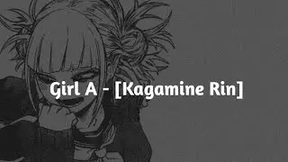 Girl A - [Kagamine Rin]