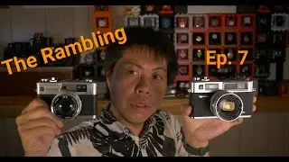 The Rambling Ep7 - Yashica Electro 35 GX and DigiCams Yay or Nay?