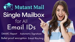 Mutant Mail : Single Mailbox For All Email Ids | How To Manage Multiple Email Accounts