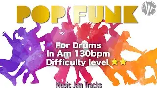 Pop Funk Jam For【Drums】A minor 130bpm No Drums BackingTrack