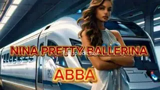 NINA PRETTY BALLERINA / ABBA / LYRICS