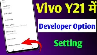 Vivo Y21 developer option setting | how to enable developer option in Vivo y 21 | developer option