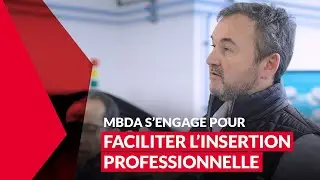 MBDA s'engage pour faciliter l'insertion professionnelle