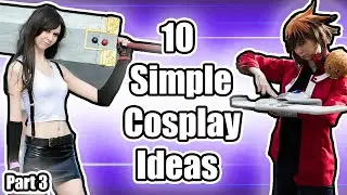 10 Simple Cosplay Ideas- Part 3