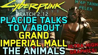 Cyberpunk 2077 -  Placide & V Discuss the Grand Imperial Mall & The Animals - ULTRA-HIGH Graphics