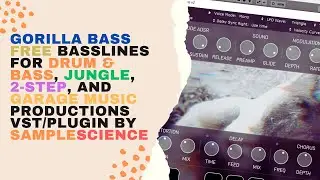 Gorilla Bass   FREE Bass VST/Plugin for Drum & Bass, Jungle, 2 Step by SampleScience 