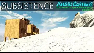 Subsistence - Live Stream - *Arctic Retreat* - EP5