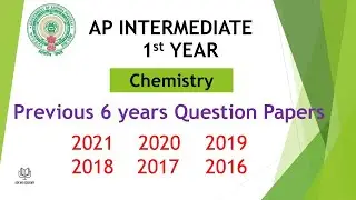 AP Inter 1st Year Chemistry  (EM) 2021, 2020, 2019, 2018, 2017, 2016 Question Paper public exams