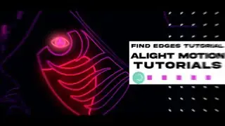 How to make Find Edges//ALIGHT MOTION TUTORIAL