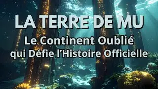 MU: THE LOST CONTINENT THAT WAS HIDDEN FROM YOU (NEW EVIDENCE 2025)