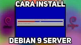 TUTORIAL CARA INSTALL DEBIAN 9 SERVER