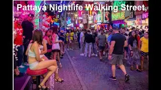 Pattaya Nightlife Walking Street, Night Clubs, Party Pubs| Night Scenes | Bangkok Pattaya Thailand