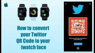 How to convert Twitter QR Code to your Apple watch face