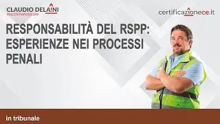 Responsabilità del RSPP: Esperienze nei processi Penali